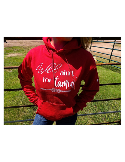 Wild ain't for Tamin' - Hoodie